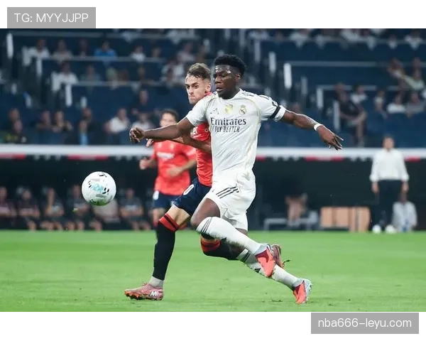 奥萨苏纳球迷热情高涨，球队状态回升迎战西甲新挑战